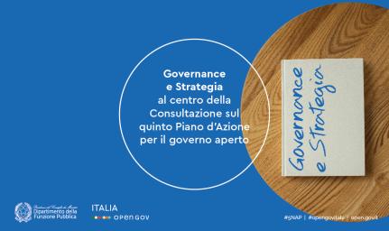Governance e strategia al centro della Consultazione sul quinto Piano d’Azione per il governo aperto italiano (5NAP)