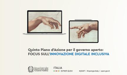 Innovazione digitale inclusiva 5 Piano d'Azione Nazionale per il governo aperto in Italia